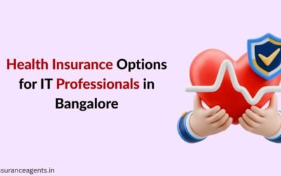 Health Insurance Options for IT Professionals in Bangalore