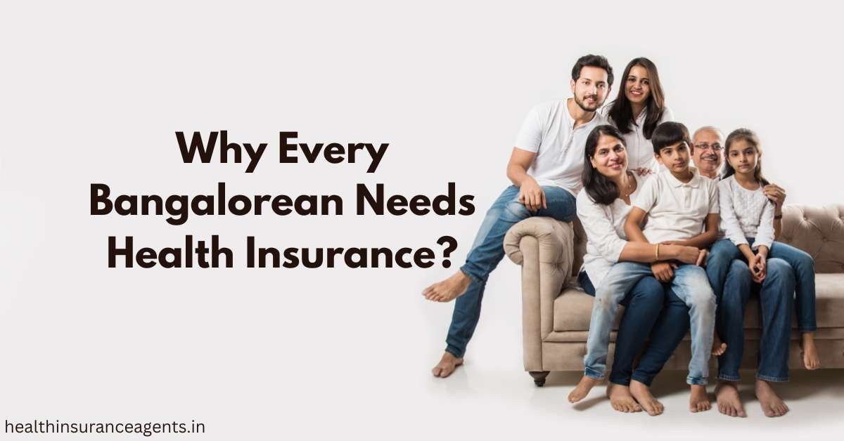 Why Every Bangalorean Needs Health Insurance
