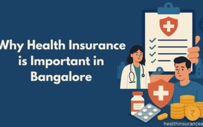 Why Health Insurance is Important in Bangalore
